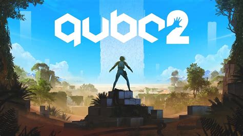 Q.U.B.E. 2: A First-Person Puzzle Adventure Through Mind-Bending Environments!